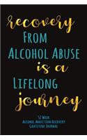 Recovery From Alcohol Abuse Is A Lifelong Journey