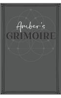 Amber's Grimoire: Personalized Grimoire / Book of Shadows (6 x 9 inch) with 110 pages inside, half journal pages and half spell pages.