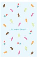 Anything is Popsicle