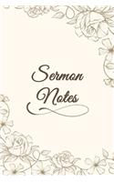 Sermon Notes: Sermon Notes Journal. An Inspirational Worship Tool To Record, Remember And Reflect on each week's sermon