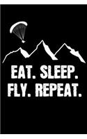 Eat.Sleep.Fly.Repeat.
