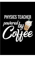 Physics Teacher Powered by Coffee