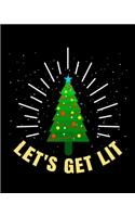 Let's Get Lit: Christmas Holiday Planner and Organizer - 8" x 10" 100 Pages - To-Do Lists - Gift Ideas - Gift Check List - Cards - Budget and Spending Tracker