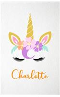 Charlotte A5 Lined Notebook 110 Pages: Funny Blank Journal For Lovely Magical Unicorn Face Dream Family First Name Middle Last Surname. Unique Student Teacher Scrapbook/ Composition Great