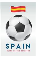 Spain: Blank Soccer Notebook for Football fans