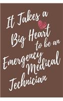 It Takes a Big Heart to be an Emergency Medical Technician