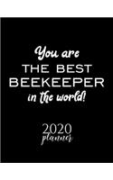 You Are The Best Beekeeper In The World! 2020 Planner