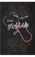 Gratitude Journal for Healthcare Professionals: Scrubs, Gloves, Masks, Funky Shoes: Guided Inspiration, Daily Gratefulness and Writing Something you are Thankful for