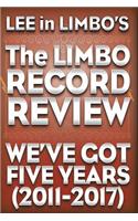 Lee in Limbo's The Limbo Record Review: We've Got Five Years (2011-2017)