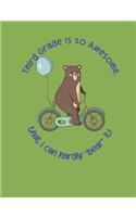 Third Grade is So Awesome that I Can Hardly "Bear" it!