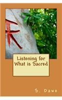 Listening for What Is Sacred