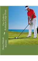 The Golfer's Rubaiyat: Large Print