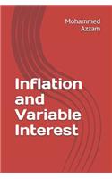 Inflation and Variable Interest