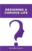 Designing a Curious Life