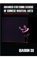Advanced Stretching Exercise: Of Chinese Martial Arts