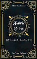 Fairie Tales - Billy Goats Gruff / Hansel and Gretel