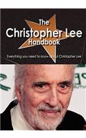 The Christopher Lee Handbook - Everything You Need to Know about Christopher Lee