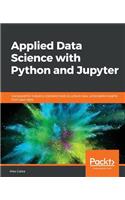 Applied Data Science with Python and Jupyter