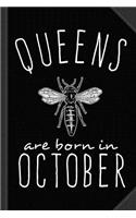 Queens Are Born in October Journal Notebook