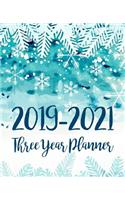 2019-2021 Three Year Planner: Monthly Schedule Organizer - Agenda Planner For The Next Three Years, 36 Months Calendar January 2019 - December 2021