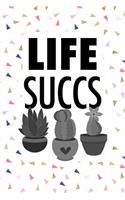 Life Succs: A 6x9 Inch Matte Softcover Journal Notebook with 120 Blank Lined Pages and a Funny Gardening Cover Slogan