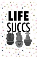 Life Succs