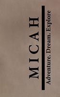 Micah Adventure Dream Explore