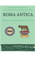 Libro da colorare per bambini di 7+ anni (Roma antica)