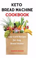 Keto Bread Machine Cookbook