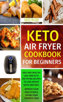 KETO Air Fryer COOKBOOK For Beginners