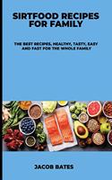 Sirtfood Recipes for Family