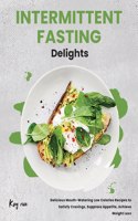 Intermittent Fasting Delights