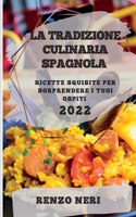 Tradizione Culinaria Spagnola 2022