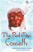 Red Man Cometh