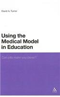 Using the Medical Model in Education