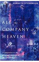 All the Company of Heaven