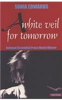 A White Veil for Tomorrow