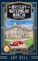 Mystery of Watermead Manor