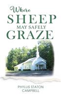 Where Sheep May Safely Graze