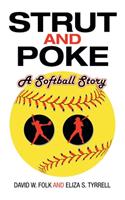 Strut and Poke: A Softball Story