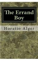 The Errand Boy: Or, How Phil Brent Won Success
