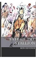 Fate of the Stallion