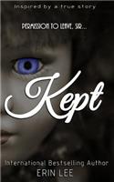 Kept