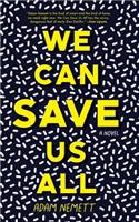 We Can Save Us All