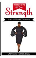 Recognizing MY Own Strength