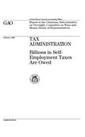 Tax Administration: Billions in SelfEmployment Taxes Are Owed