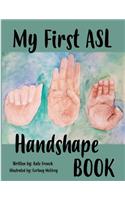 My First ASL Handshape Book