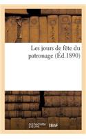 Les Jours de Fête Du Patronage (Éd.1890)