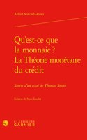 Qu'est-Ce Que La Monnaie ? La Theorie Monetaire Du Credit
