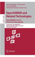 Openshmem and Related Technologies. Openshmem in the Era of Extreme Heterogeneity